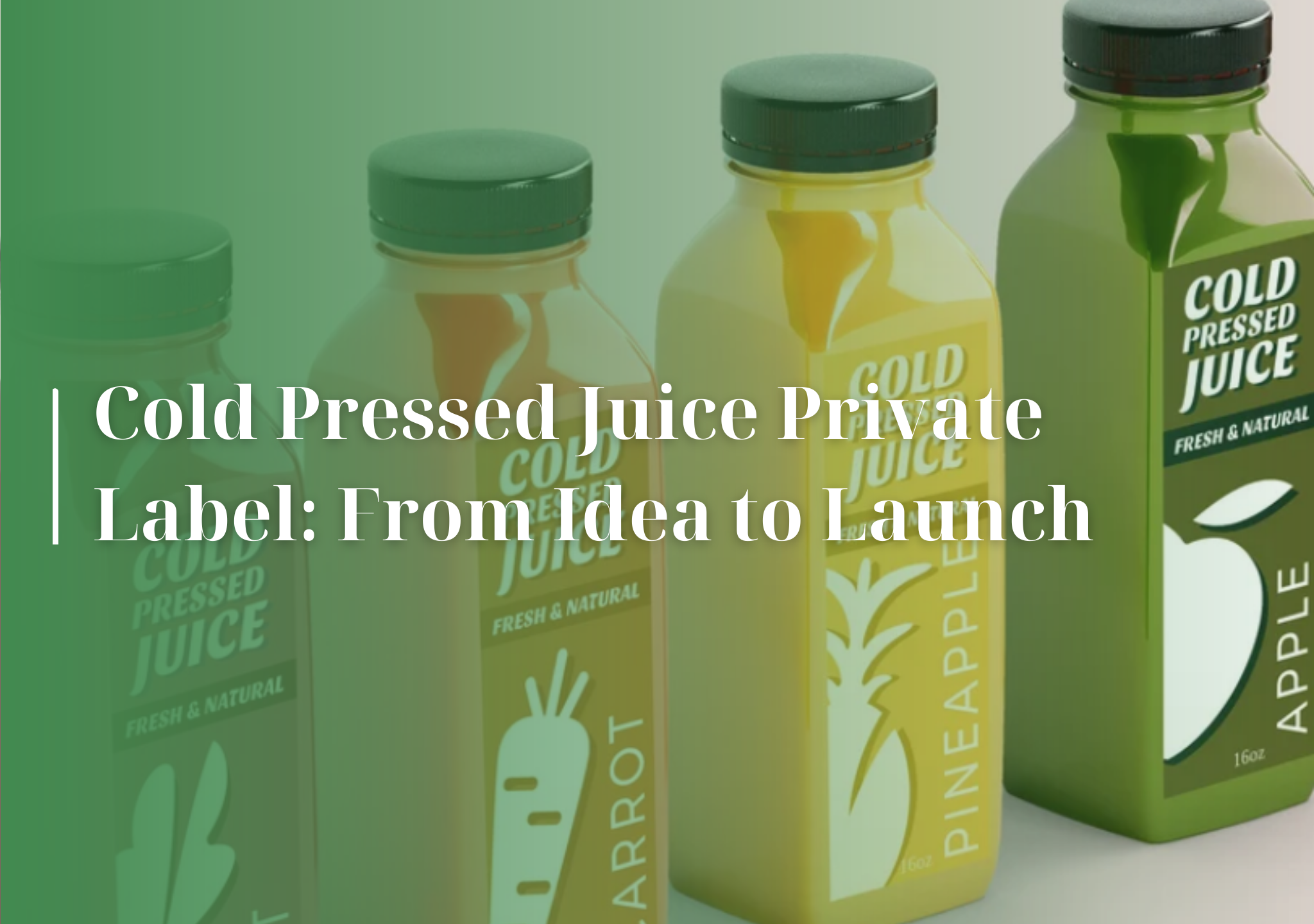 Cold Pressed Juice, Private Label